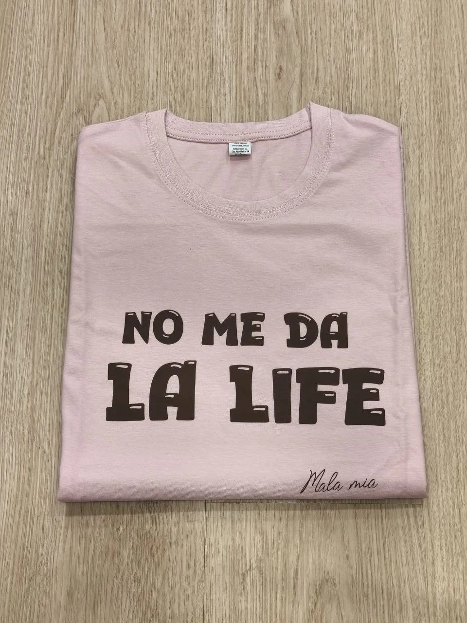 NO ME DA LA LIFE - Rosa (texto marrón)
