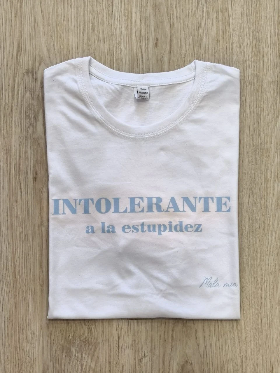 INTOLERANTE a la estupidez - Blanco
