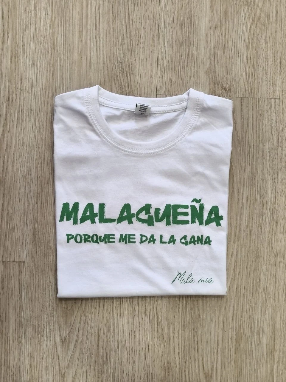 MALAGUEÑA porque me da la gana - Blanco (texto verde)