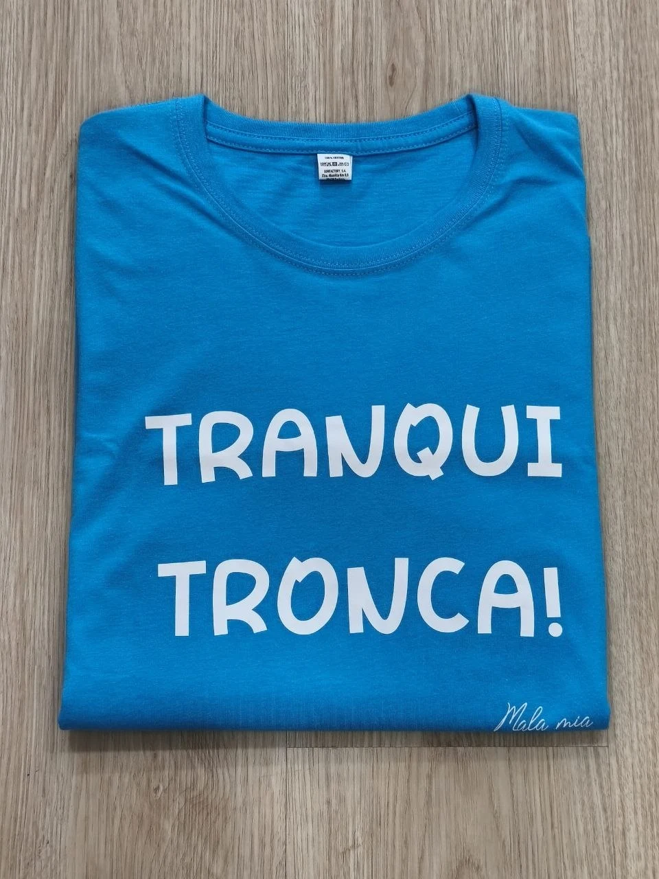 TRANQUI TRONCA! - Azul turquesa