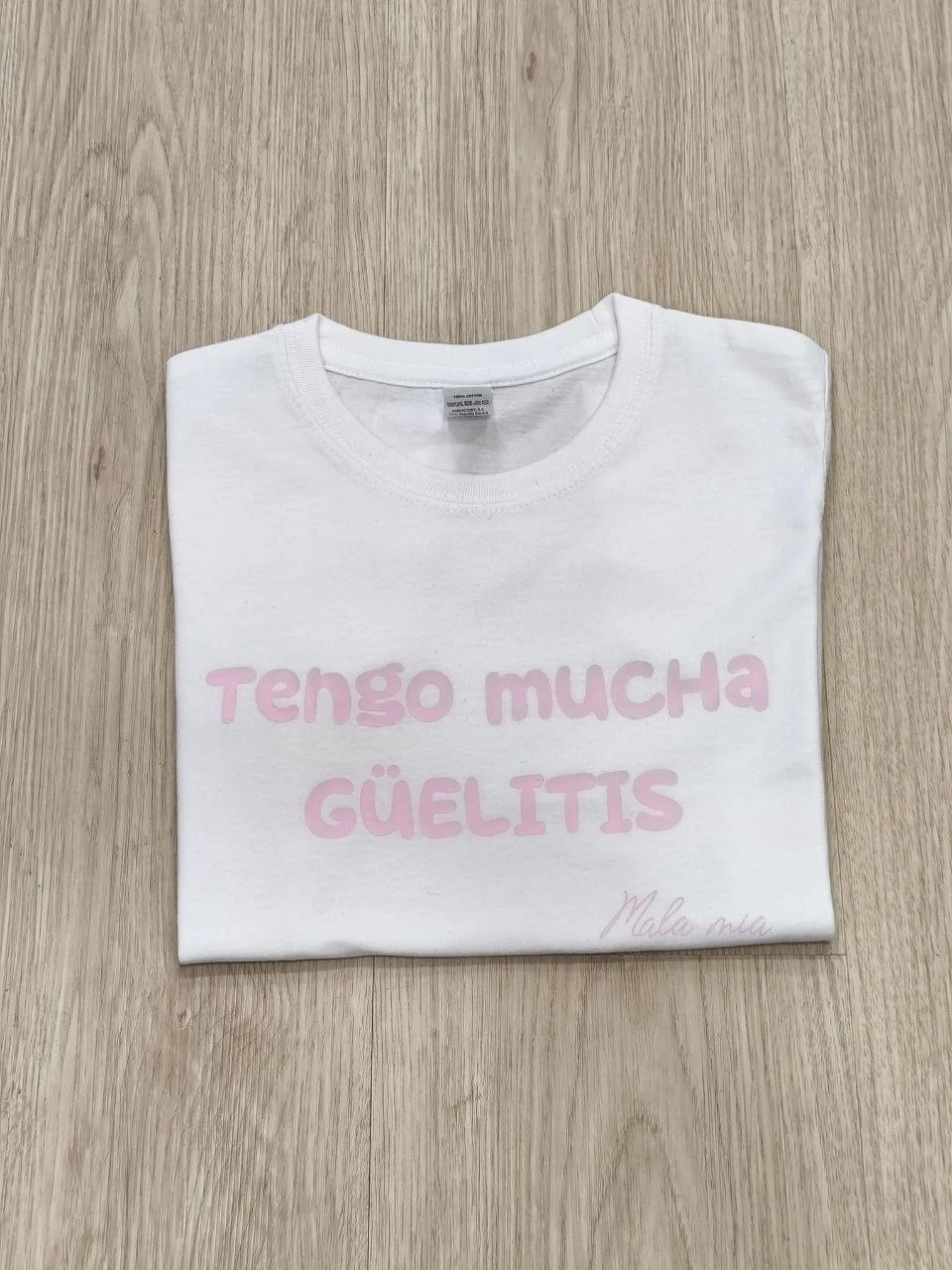 Tengo mucha GÜELITIS - Blanco (texto rosa)