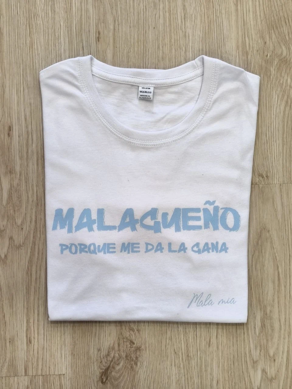 MALAGUEÑO porque me da la gana - Blanco (texto azul)